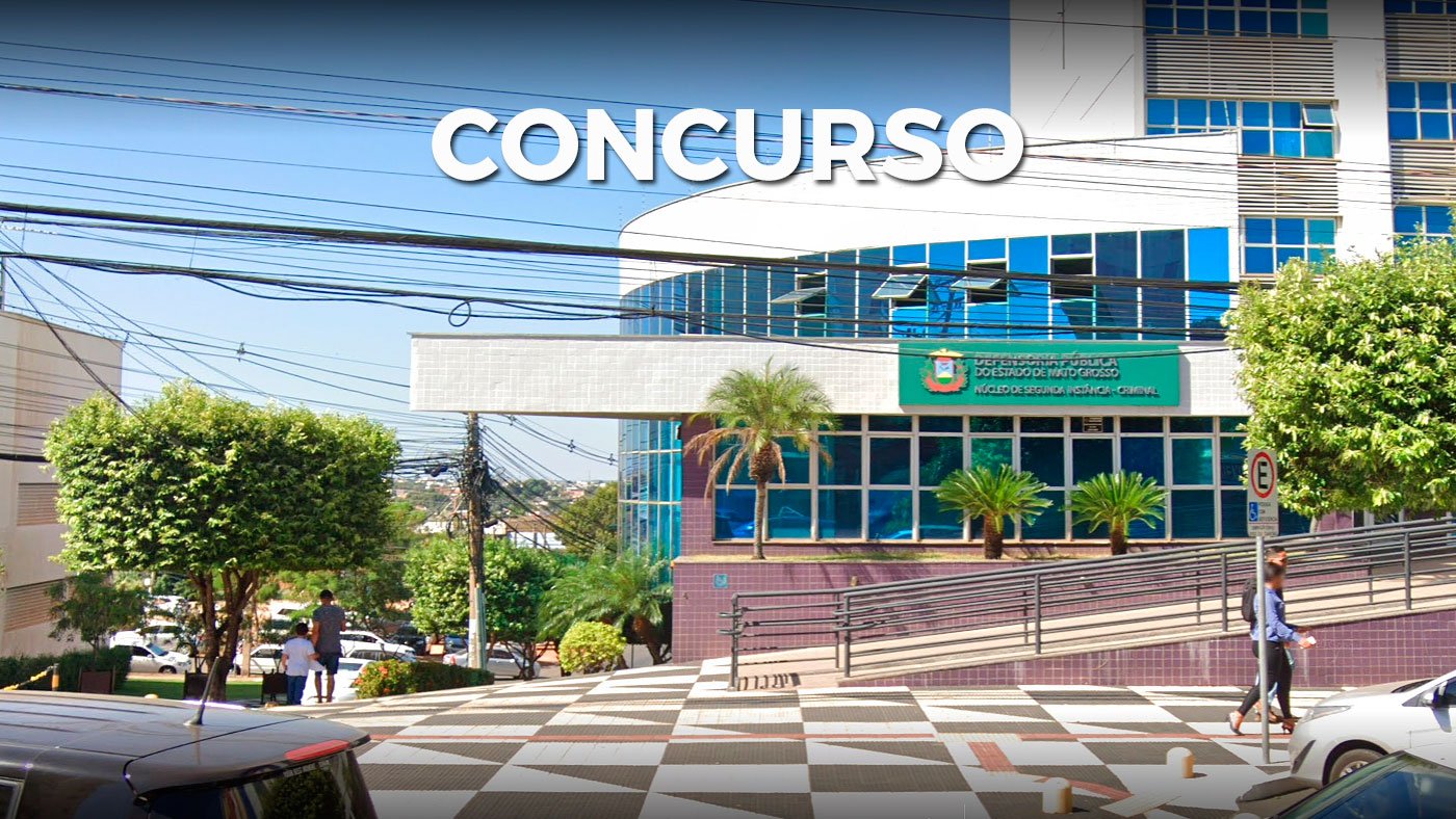 Concurso DPE-MT 2025/2026: Edital sai e abre 30 vagas de R$ 35 mil