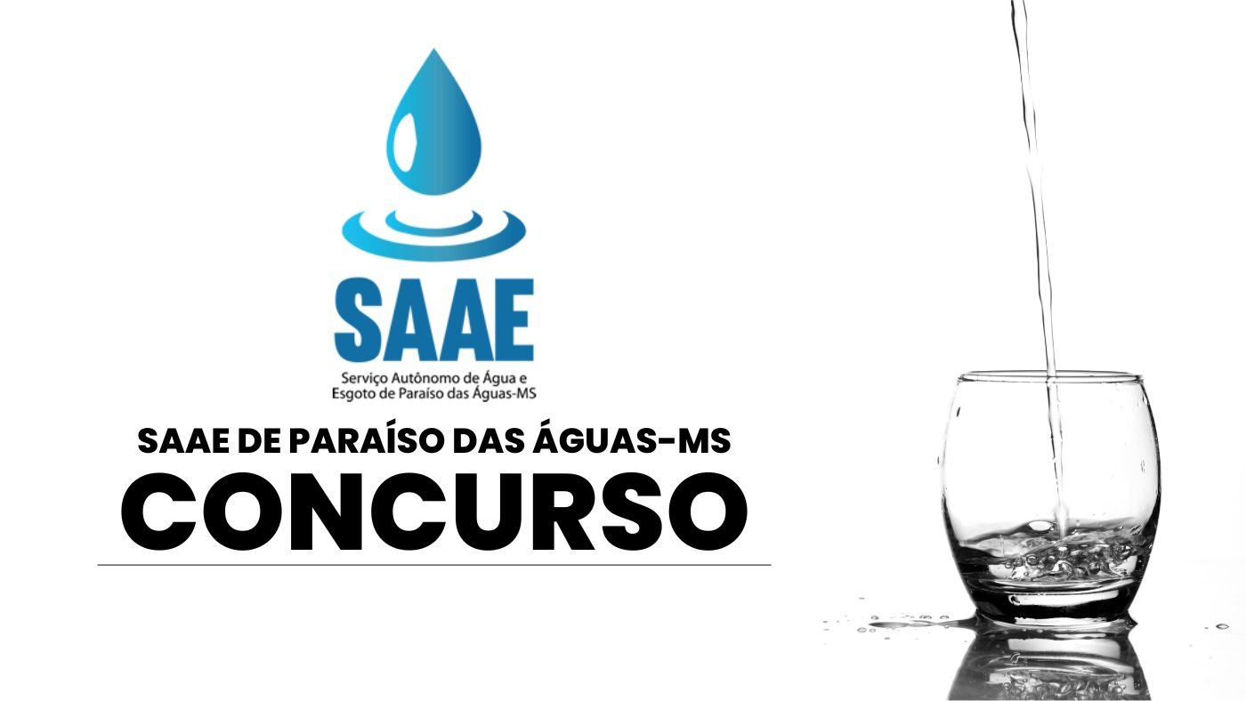 SAAE de ParaÃso das Ãguas-MS lança concurso público para dois cargos