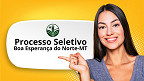 Edital Boa Esperança do Norte-MT abre 70 vagas Edital Boa Esperança do Norte-MT abre 70 vagas