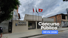 Concurso MP-PA 2026 é anunciado para servidores