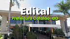 Concurso Prefeitura Catalão-GO 2026: Sai edital com mais de 590 vagas Concurso Prefeitura Catalão-GO 2026: Sai edital com mais de 590 vagas