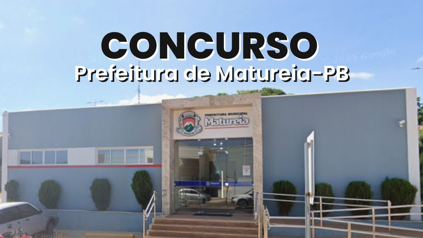 Concurso Prefeitura de Matureia-PB 2025/2026 abre vagas de até R$ 5 mil