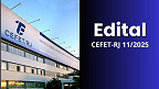 Edital CEFET-RJ 11/2025 abre 12 vagas para professores