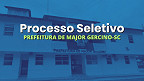 Prefeitura de Major Gercino-SC abre 44 vagas via PSS