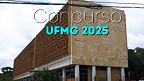 UFMG promove dois novos concursos para Professor Assistente