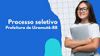 Processo seletivo em Uiramutã-RR oferece vagas com salários de até R$ 3 mil