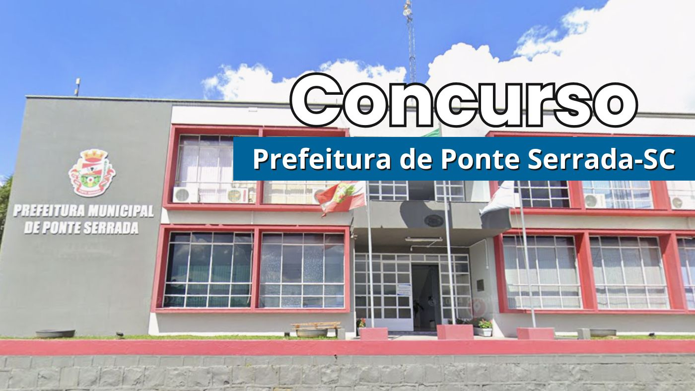 Prefeitura de Ponte Serrada-SC/Fonte: divulgação