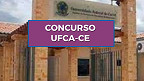 UFCA-CE abre concurso com 12 vagas de R$ 13.288 para Professores em 2026