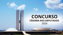 Edital Câmara dos Deputados 2026; Cargos, salários e como serão as provas Edital Câmara dos Deputados 2026; Cargos, salários e como serão as provas