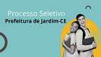 Edital Jardim-CE 2025: Prefeitura abre 120 vagas de até R$ 9.595 Edital Jardim-CE 2025: Prefeitura abre 120 vagas de até R$ 9.595