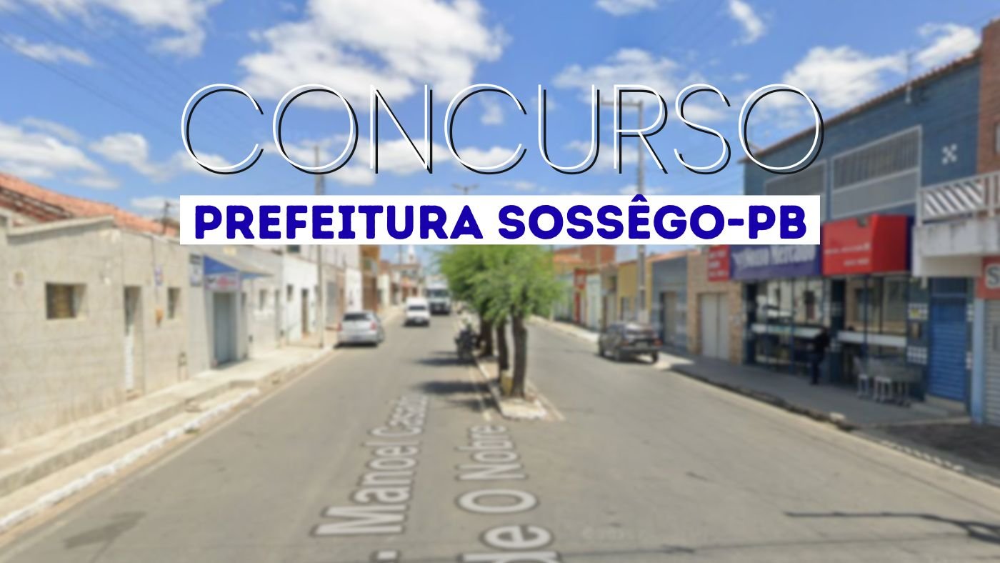 Concurso Prefeitura Sossêgo-PB 2026: Edital é divulgado