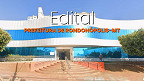 Processo Seletivo Prefeitura de Rondonópolis-MT - Edital e Inscrição Processo Seletivo Prefeitura de Rondonópolis-MT - Edital e Inscrição