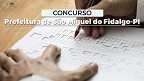 Prefeitura de São Miguel do Fidalgo-PI 2026 abre concurso público