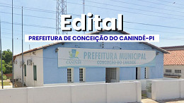 Processo Seletivo de Conceição do Canindé-PI é aberto Processo Seletivo de Conceição do Canindé-PI é aberto