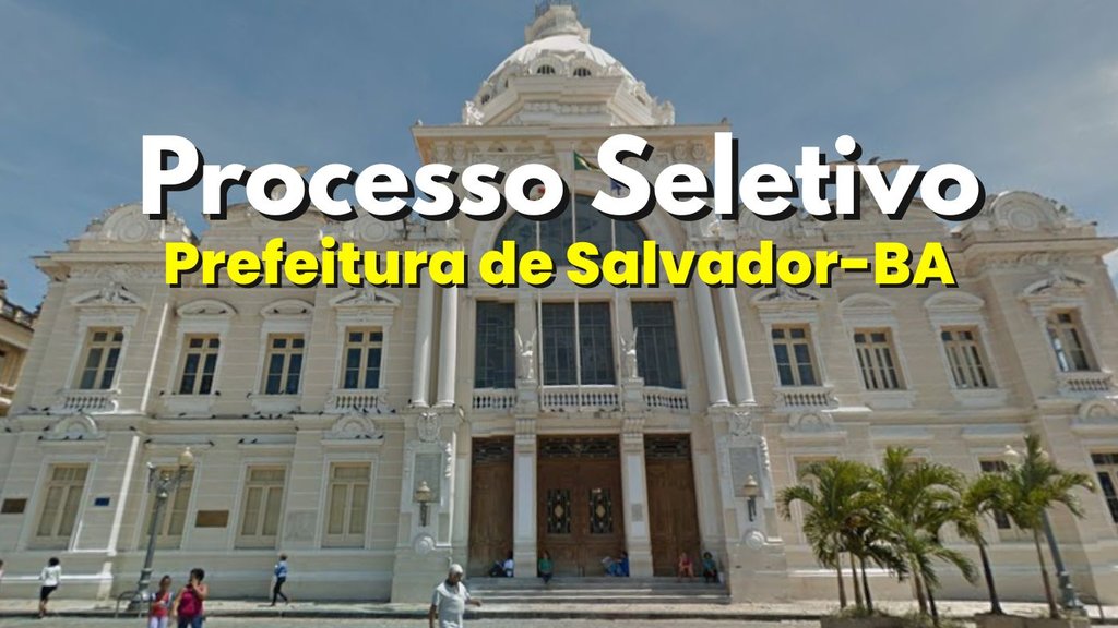 Prefeitura de Salvador-BA/Fonte: divulgação