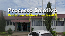 Processo Seletivo Prefeitura de Mossâmedes-GO 2026