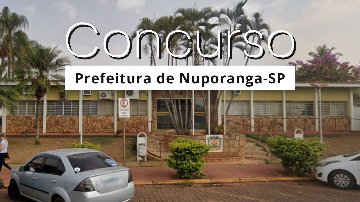 Concurso Nuporanga-SP 2026: Prefeitura abre 12 vagas efetivas
