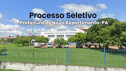 Prefeitura de Novo Repartimento-PA abre seletivo com 52 vagas; veja cargos