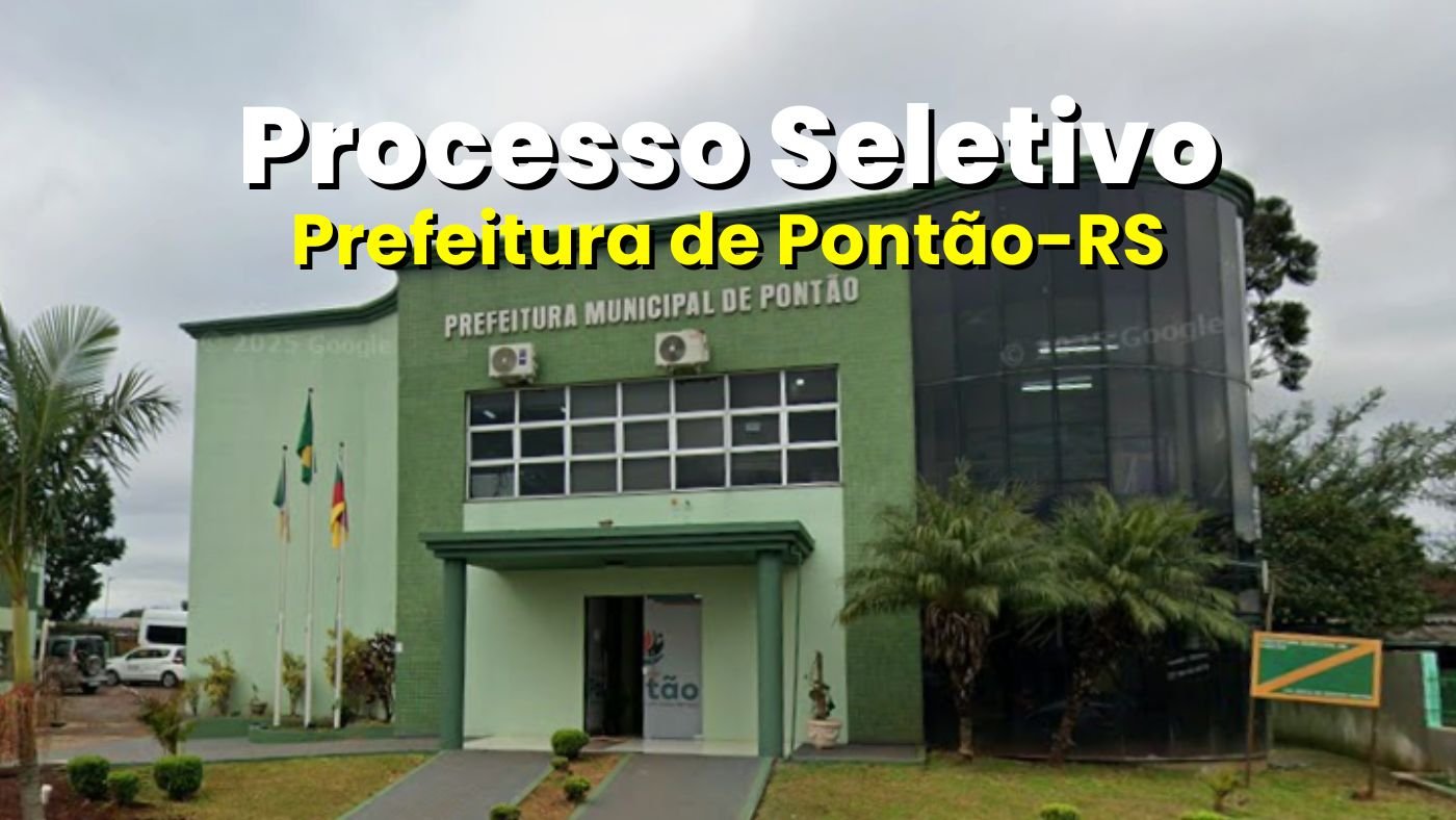 Processo Seletivo de Pontão-RS paga até R$ 4,7 mil para temporários