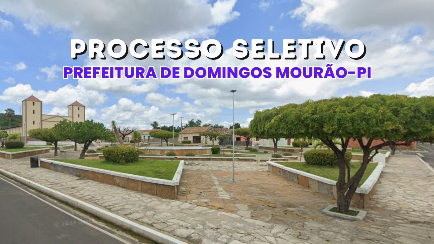 Prefeitura de Domingos Mourão-PI abre 54 vagas de R$ 8,9 mil via concurso