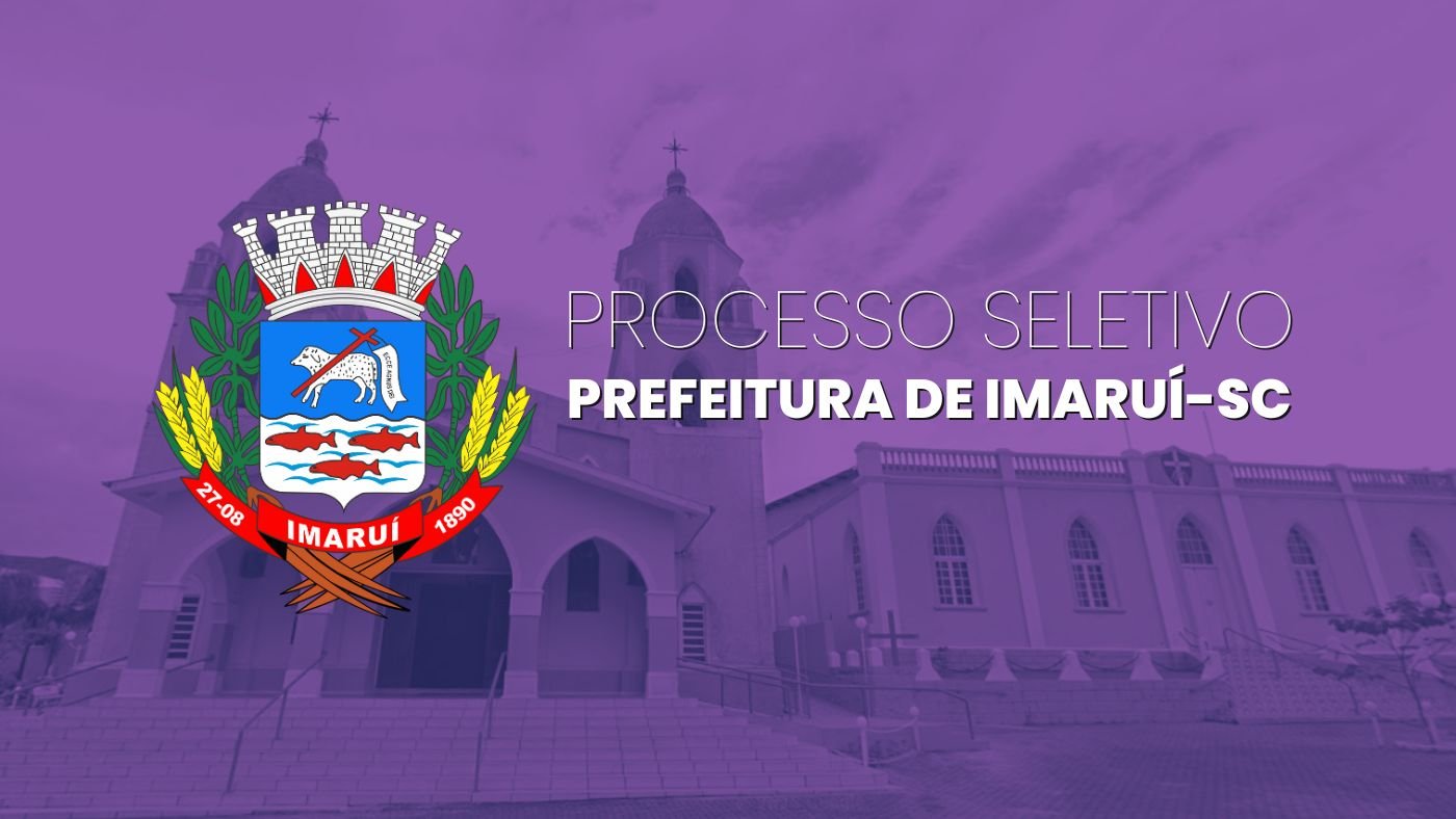 Prefeitura de ImaruÃ­-SC abre vagas de atÃ© R$ 4,8 mil via PSS