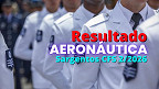 Aeronáutica divulga resultado do concurso para Sargentos CFS 2/2026 Aeronáutica divulga resultado do concurso para Sargentos CFS 2/2026