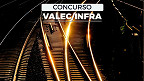 Concurso VALEC INFRA 2026 tem edital publicado! 65 vagas de R$ 10.800