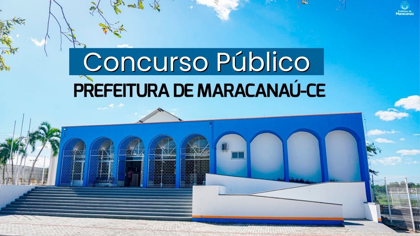 Concurso Prefeitura Maracanaú-CE 2026 abre 100 vagas para Professores