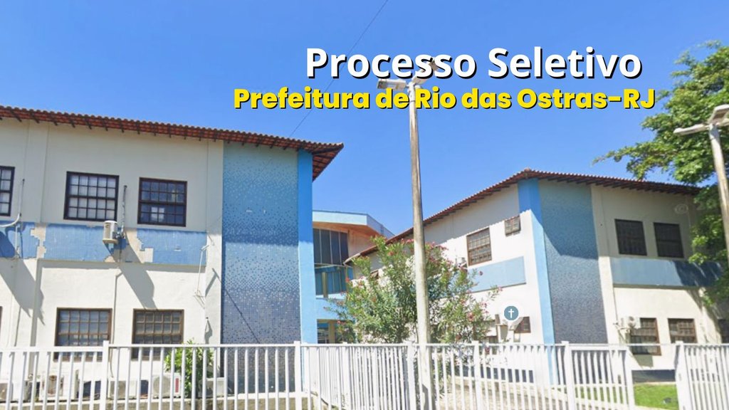 Prefeitura de Rio das Ostras-RJ/Fonte: divulgação