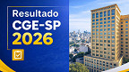 Resultado CGE-SP 2026 sai pela FGV nesta segunda, 19