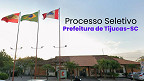 Prefeitura de Tijucas-SC abre cadastro reserva