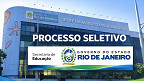 Processo Seletivo SEEDUC-RJ 2026 - Edital e Inscrição