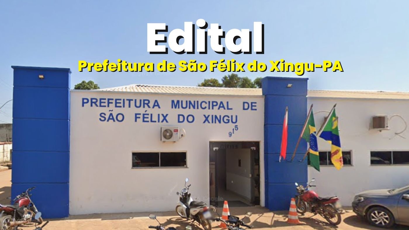 Prefeitura de São Félix do Xingu-PA lança edital para Agente de Saúde de R$ 3.242