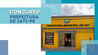 Concurso Prefeitura de Iati-PE 2026: Local de prova sai HOJE (23)
