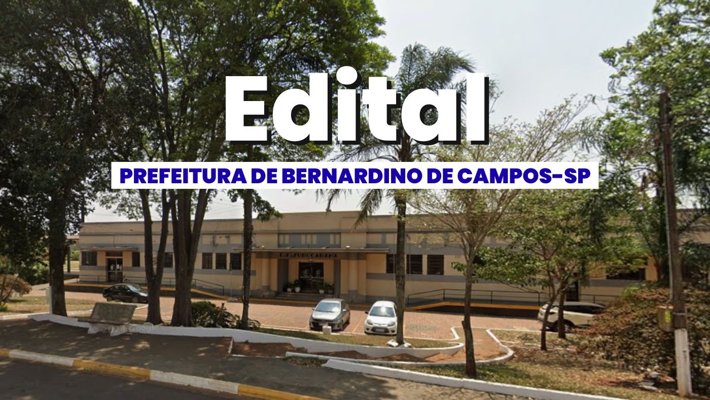 Edital Bernardino de Campos-SP 2026: Prefeitura abre 26 vagas
