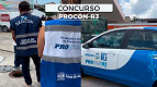 Concurso PROCON-RJ 2026: Edital e Inscrição