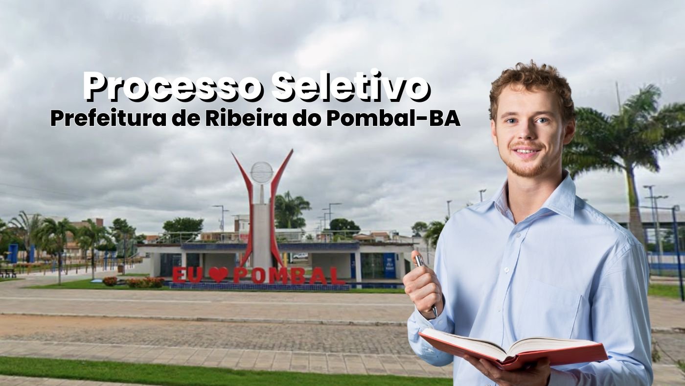 Prefeitura de Ribeira do Pombal-BA abre 134 vagas para Professor