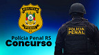 Concurso Polícia Penal RS vem aí: comissão organizadora é oficialmente definida