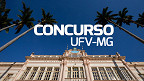 Concurso UFV-MG 05/2026 abre vagas para Técnicos
