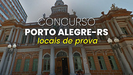 Concurso Porto Alegre-RS 2025: locais de prova para Assistente Administrativo saem HOJE (11)