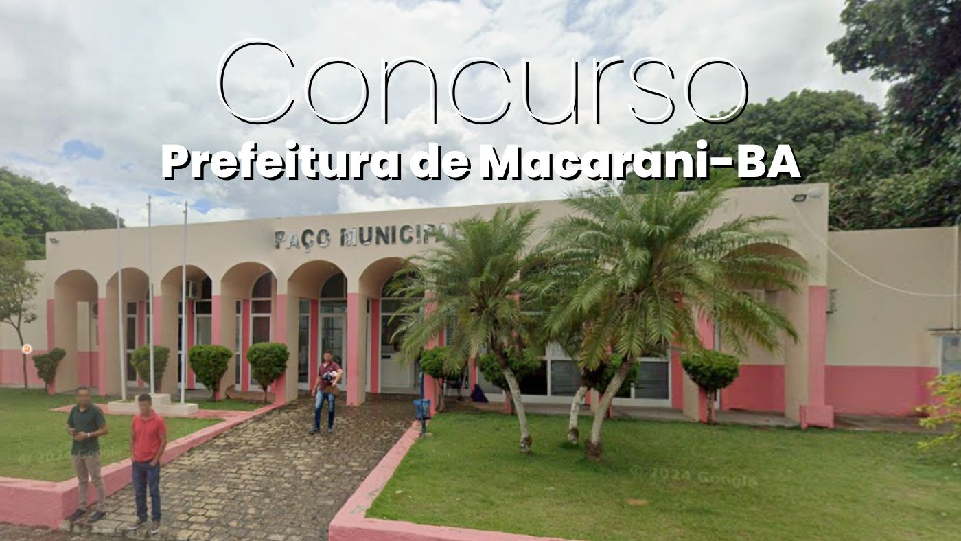 Prefeitura de Macarani-BA/Fonte: divulgação