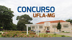 Concurso UFLA-MG: Edital 11/2026 abre 11 vagas para Professor