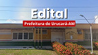 Processo Seletivo Prefeitura de Urucará-AM 2026 - Inscrição