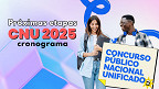 CNU 2025: Veja o cronograma completo das próximas etapas