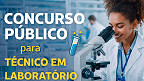 Edital FUNCAMP-SP para Técnico de Laboratório oferece vaga de R$ 3,5 mil