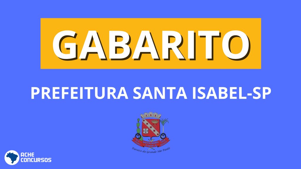 Gabarito concurso Pref. Santa Isabel-SP