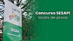 Concurso SESAPI divulga locais de prova para 34 mil inscritos