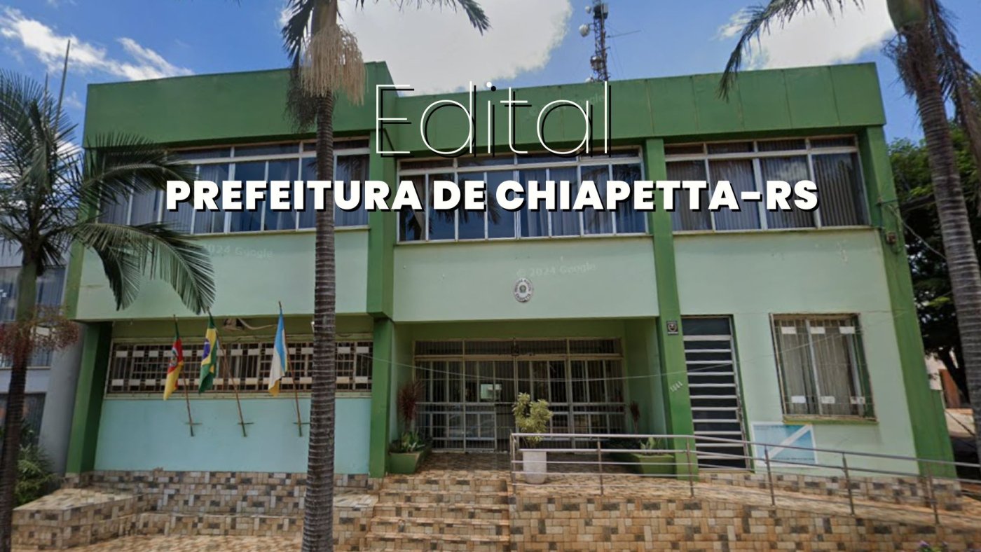 Prefeitura de Chiapetta-RS abre PSS para níveis fundamental, médio e superior