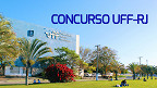 Concurso UFF-RJ 2026: Saiu edital com 76 vagas para Professores Concurso UFF-RJ 2026: Saiu edital com 76 vagas para Professores