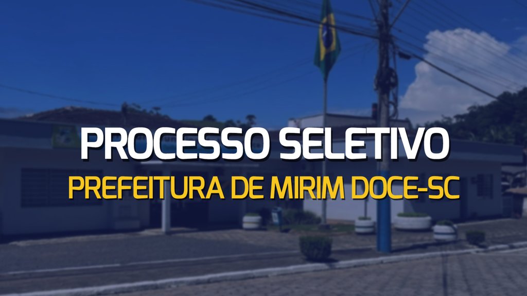 Prefeitura de Mirim Doce-SC/Fonte: divulgação